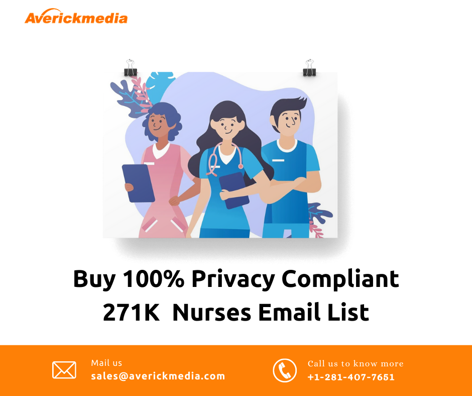 How Are Marketers Using The Nurses Email List For Increased Roi?