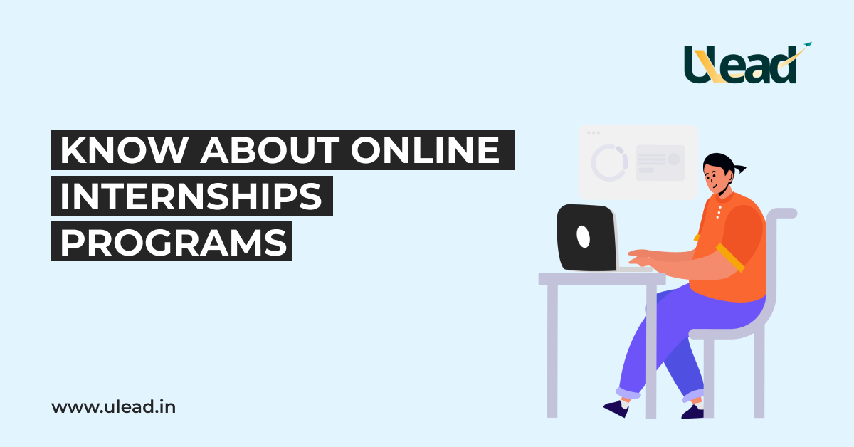 Know About Online Internships Programs