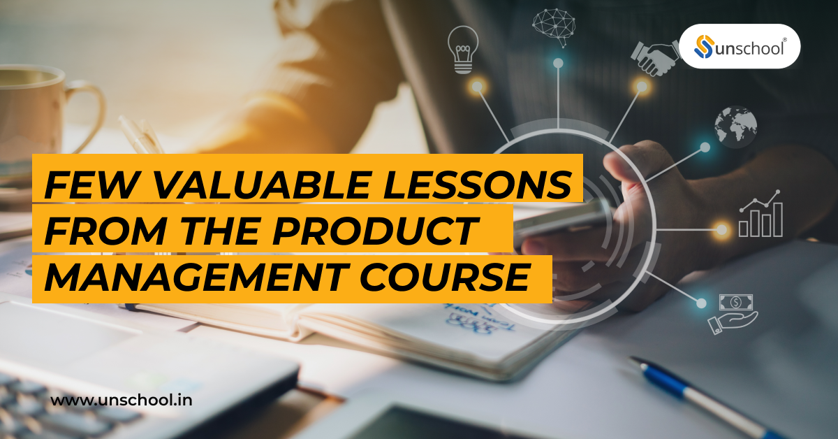 Few valuable lessons from the product management course