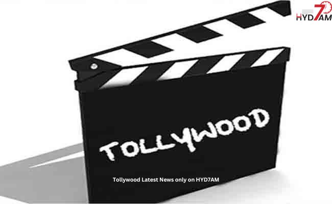 Tollywood Latest News only on HYD7AM