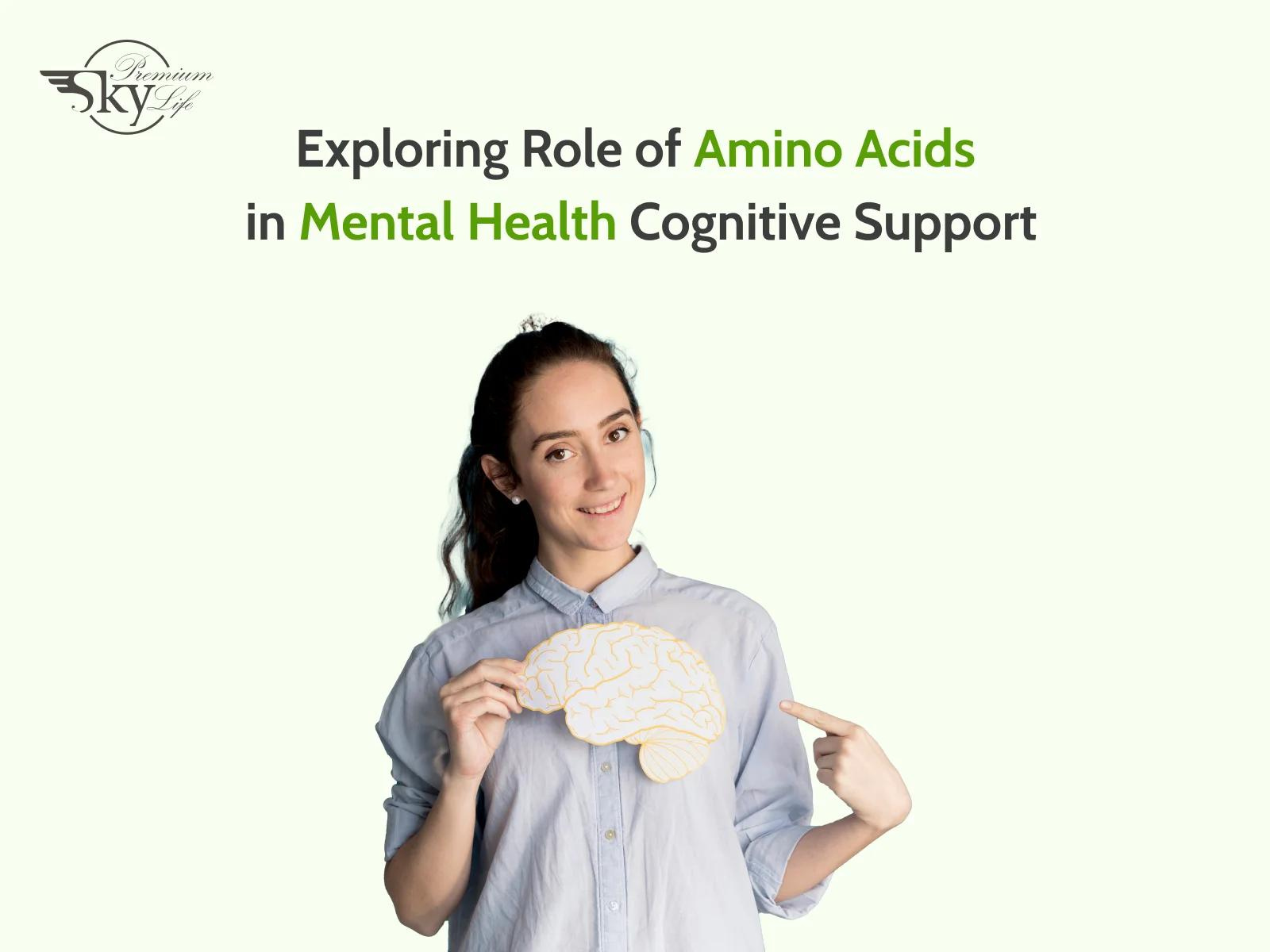Exploring the Role of Amino Acids in Mental Health Cognitive Support