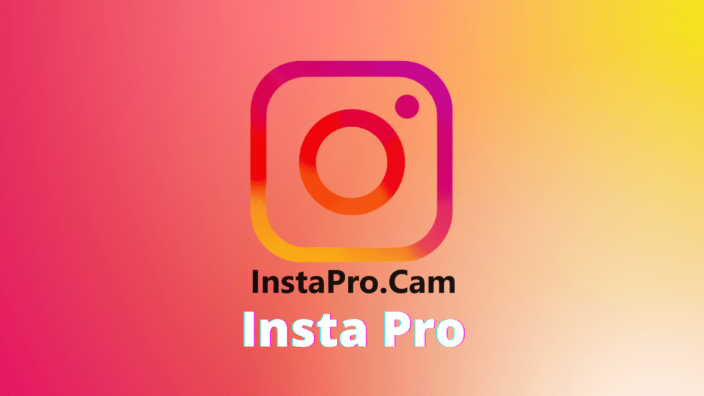InstaPro – Instagram Pro APK Download For Android 2024