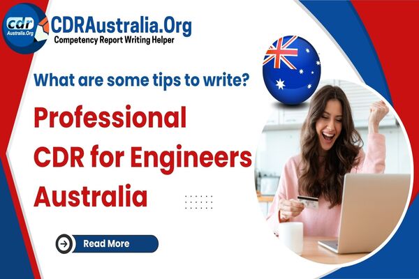 What are some tips to write a professional CDR for Engineers Australia? What are some tips to write a professional CDR for Engineers Australia?