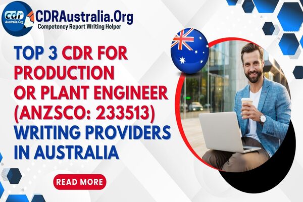 Top 3 CDR for Production or Plant Engineer Writing Provider in Australia Top 3 CDR for Production or Plant Engineer Writing Provider in Australia
