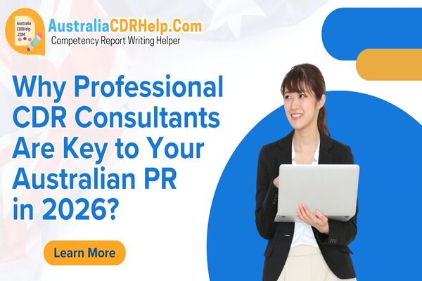 Why Professional CDR Consultants Are Key to Your Australian PR in 2026? Why Professional CDR Consultants Are Key to Your Australian PR in 2026?