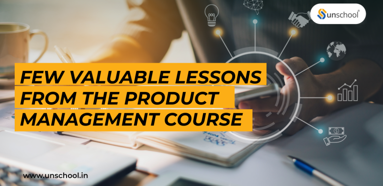 Few valuable lessons from the product management course