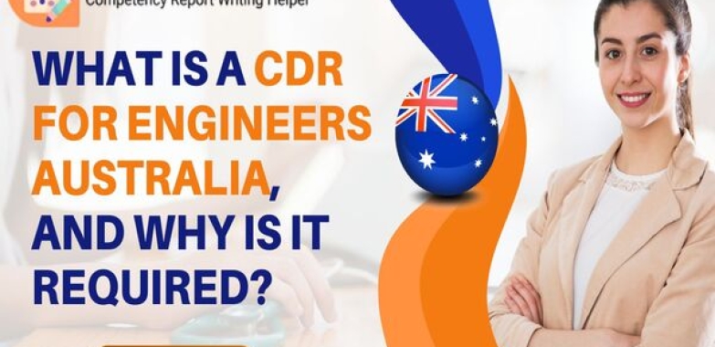 What is a CDR for Engineers Australia, and why is it required?