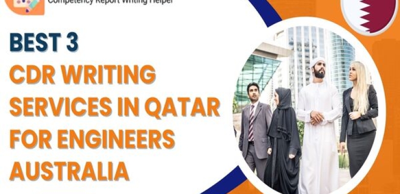 Best 3 CDR Writing Services in Qatar for Engineers Australia