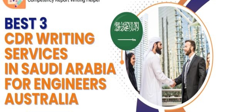 Best 3 CDR Writing Services in Saudi Arabia for Engineers Australia