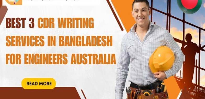 Best 3 CDR Writing Services in Bangladesh for Engineers Australia