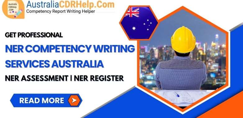 NER Competency Writing Services Australia @ AustraliaCDRHelp.Com