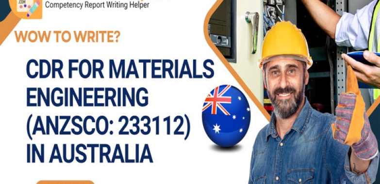 How to Write CDR for Materials Engineering in Australia?