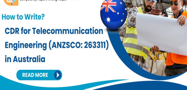 How to Write CDR for Telecommunication Engineering in Australia?