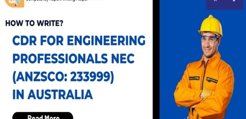 How to Write CDR for Engineering Professionals NEC in Australia?