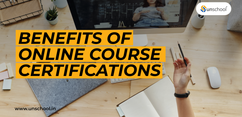 Benefits of Online Course Certifications