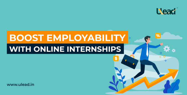 Boost Employability With Online Internships