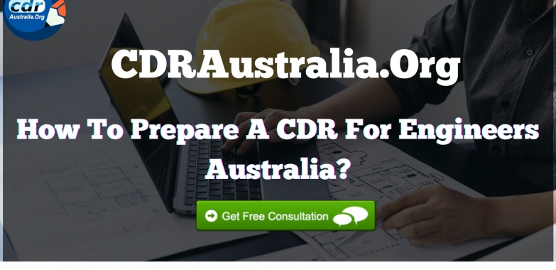 How to Prepare a CDR for Engineers Australia?