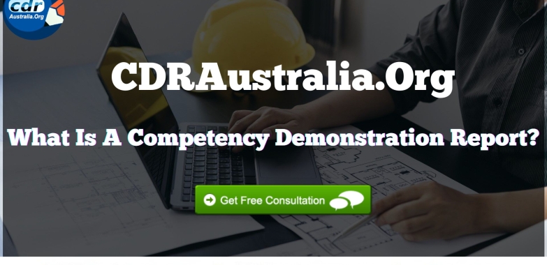 What is a Competency Demonstration Report for Engineers Australia?