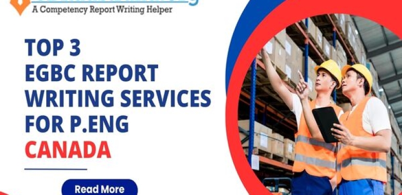 Top 3 EGBC Report Writing Services For P.Eng Canada