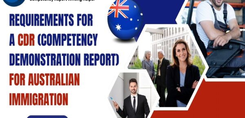 Requirements for a CDR (Competency Demonstration Report) for Australian Immigration
