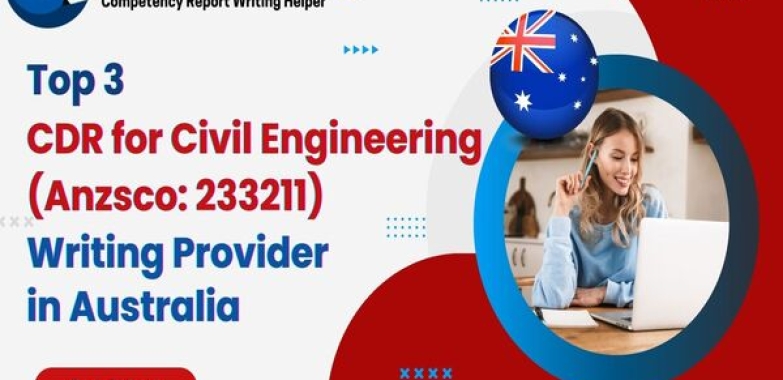 Top 3 CDR for Civil Engineer Writing Provider in Australia