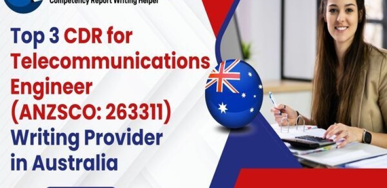 Top 3 CDR for Telecommunications Engineer Writing Provider in Australia