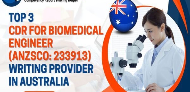Top 3 CDR for Biomedical Engineer Writing Provider in Australia