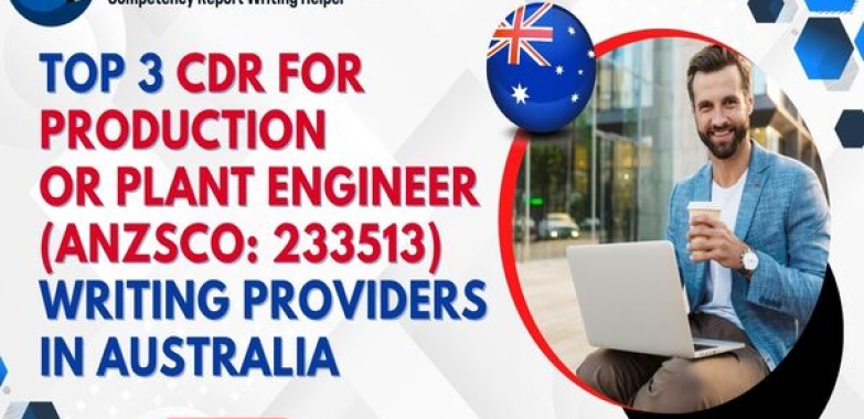 Top 3 CDR for Production or Plant Engineer Writing Provider in Australia