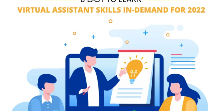 8 Easy to Learn Virtual Assistant Skills In-Demand For 2022