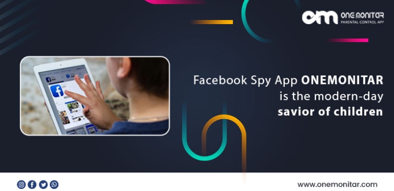 Facebook Spy App ONEMONITAR is the modern-day savior of children