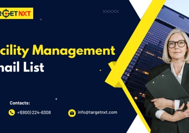100% Verified Facility Management Email List  Providers In USA.