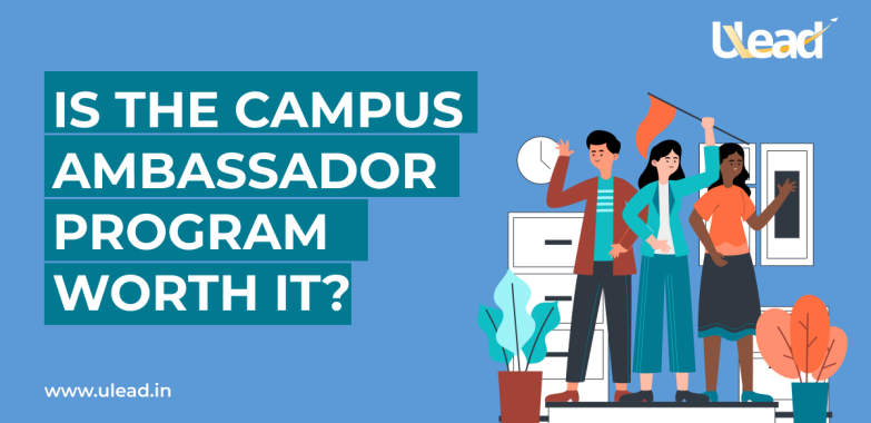 Is the campus ambassador program worth it