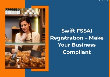 Swift FSSAI Registration – Make Your Business Compliant