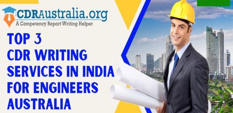 Top 3 CDR Writing Services In India For Engineers Australia