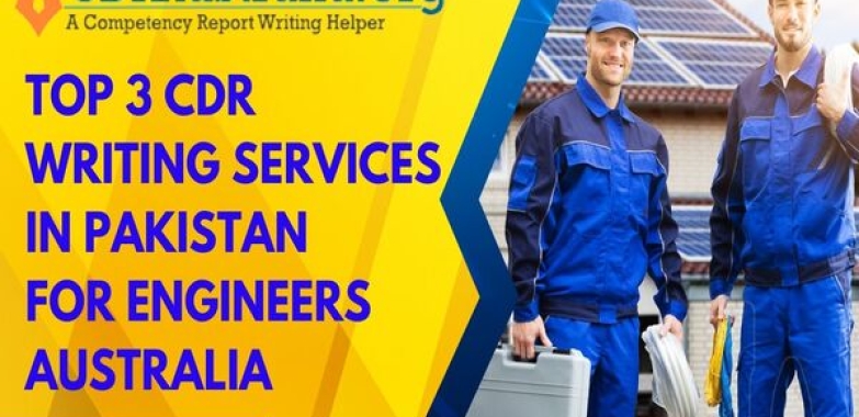 Top 3 CDR Writing Services in Pakistan for Engineers Australia