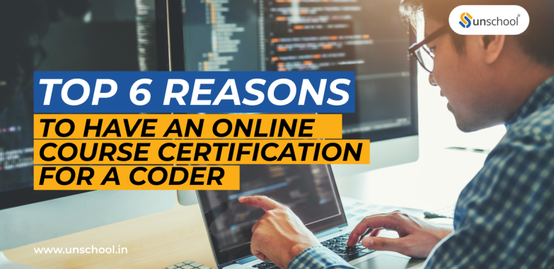 Main Reasons To Have a Online Course Certification for a Coder