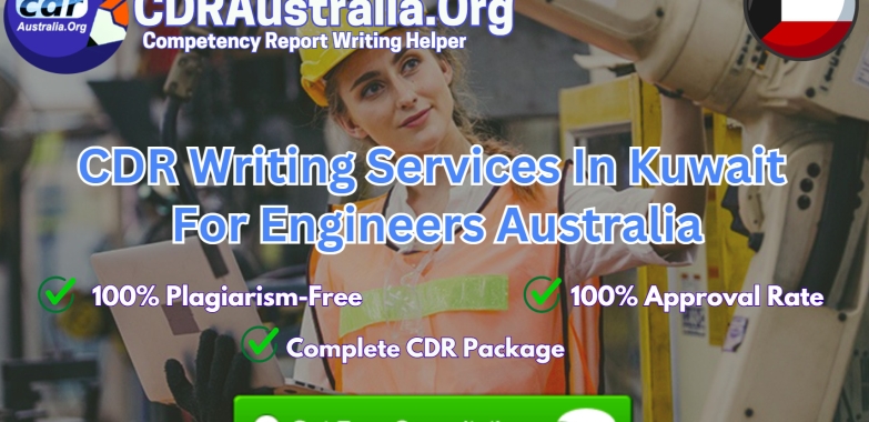 CDR Writing Services In Kuwait For Engineers Australia – Get Professional Services At CDRAustralia.Org