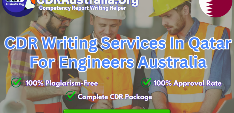 CDR Writing Services In Qatar For Engineers Australia – By Top Experts At CDRAustralia.Org