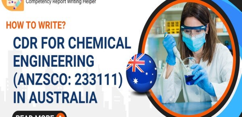 How to Write CDR for Chemical Engineering in Australia?