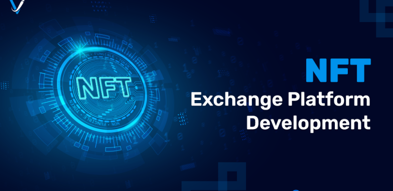 A Complete Guide On NFT Exchange Platform Development