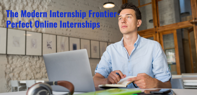 The Modern Internship Frontier-Perfect Online Internships