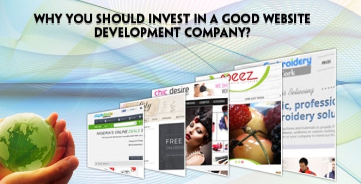 Why you should invest in a good website development company?