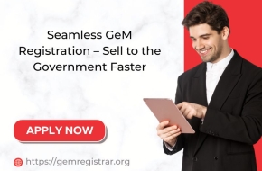 Seamless GeM Registration – Sell to the Government Faster